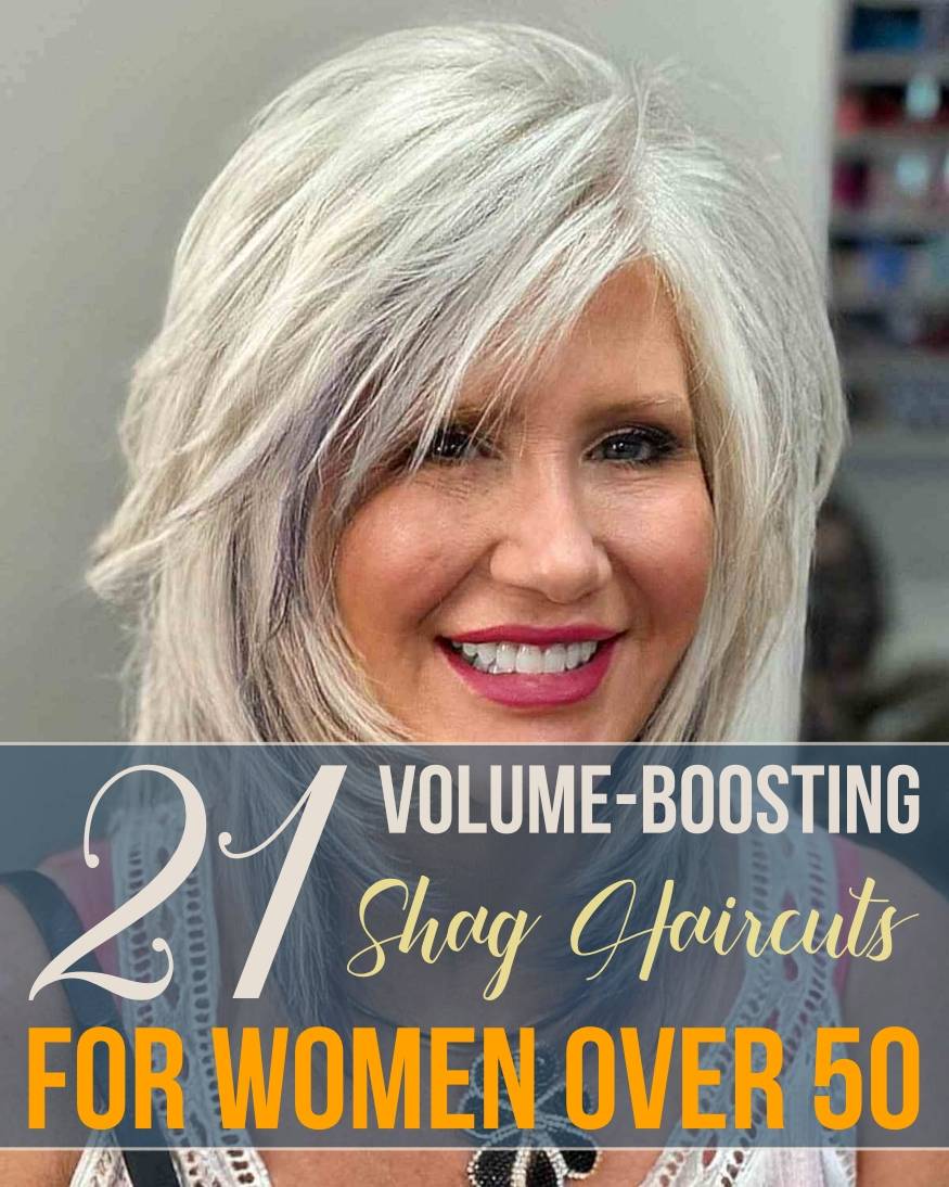 21 VolumeBoosting Shag Haircuts for Women Over 50